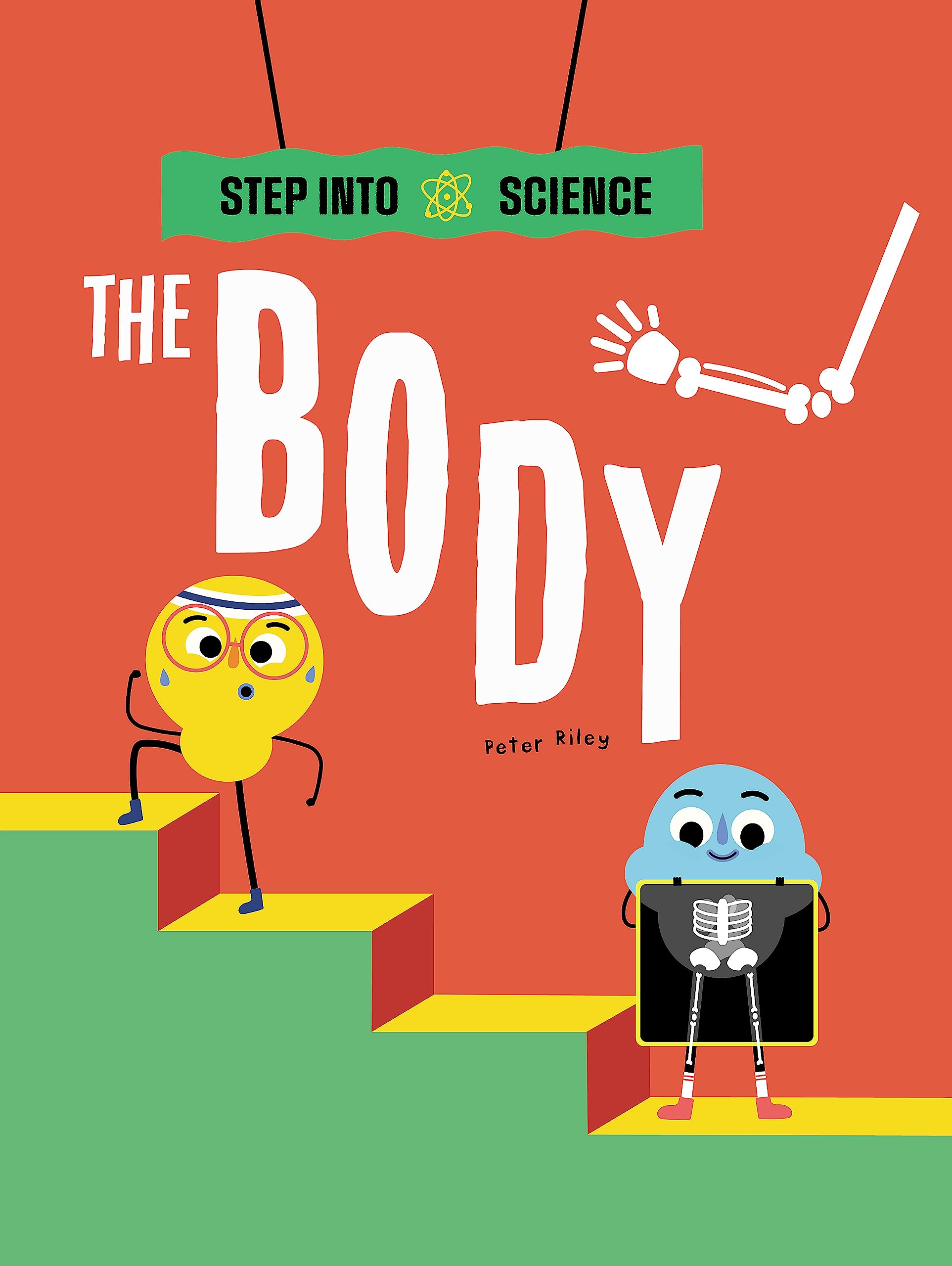 Step Into Science: The Body by Peter Riley (Paperback Book)