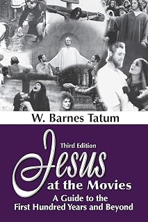 Jesus at the Movies: A Guide to the First Hundred Years and Beyond