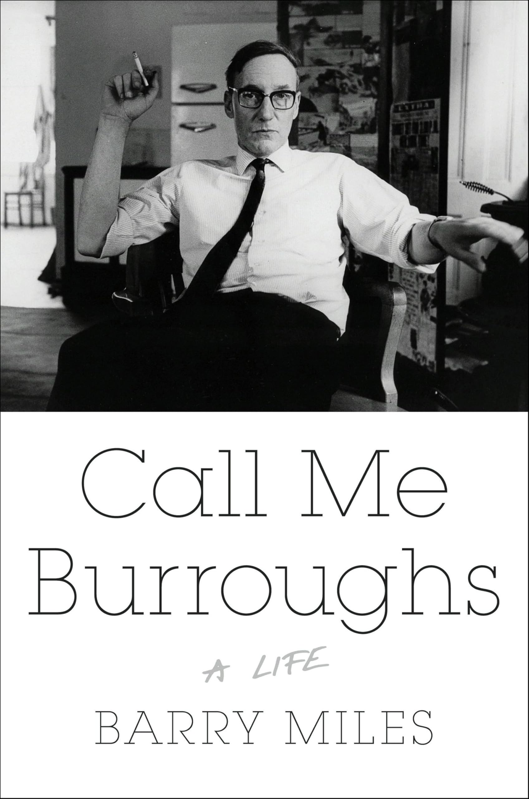 Call Me Burroughs: A Life