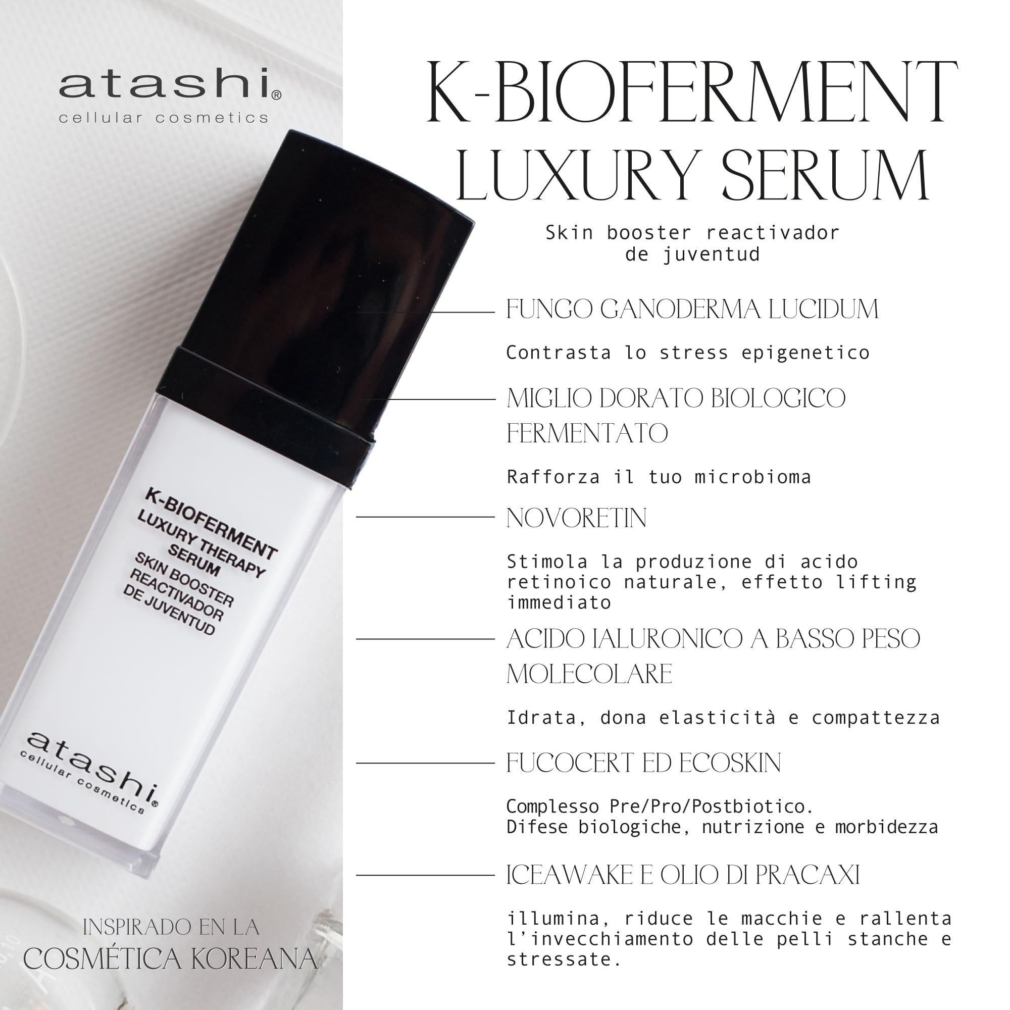 atashi K-Bioferment, Therapy Luxury Serum Skin Booster, Siero Riattivante della Giovinezza, Siero Viso Antietà Rivitalizzante Rigenerante, Pelle Sensibile e Stressata, 30ml