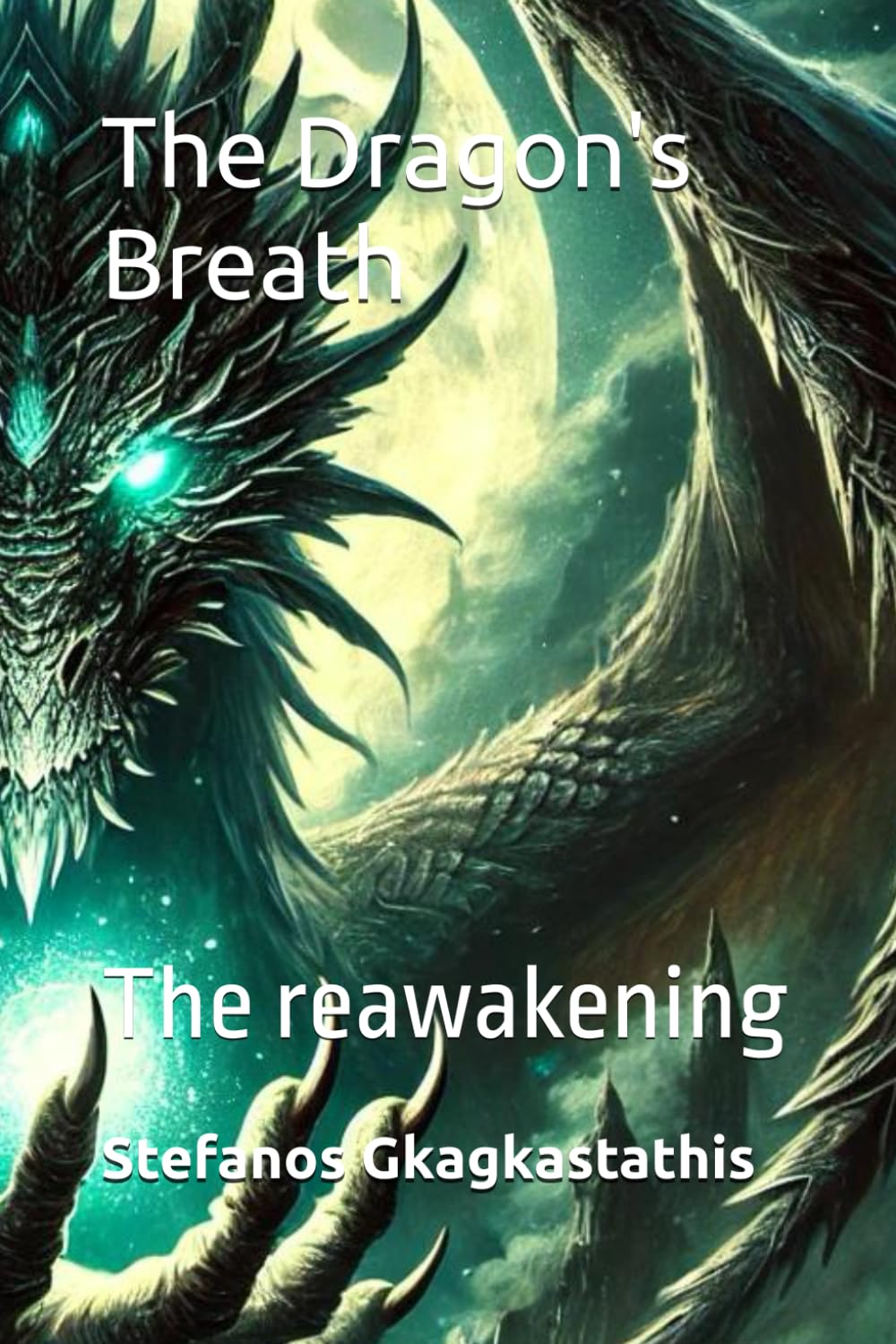 The Dragon's Breath: The reawakening: 1