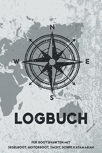 Logbuch Für Bootsfahrten Mit Segelboot, Motorboot, Yacht, Schiff, Katamaran: Schiffstagebuch für Kapitän, Segler, Skipper &amp; Crew | Meilenbuch | Protokollierung von Segeltagen und Angaben zum Boot