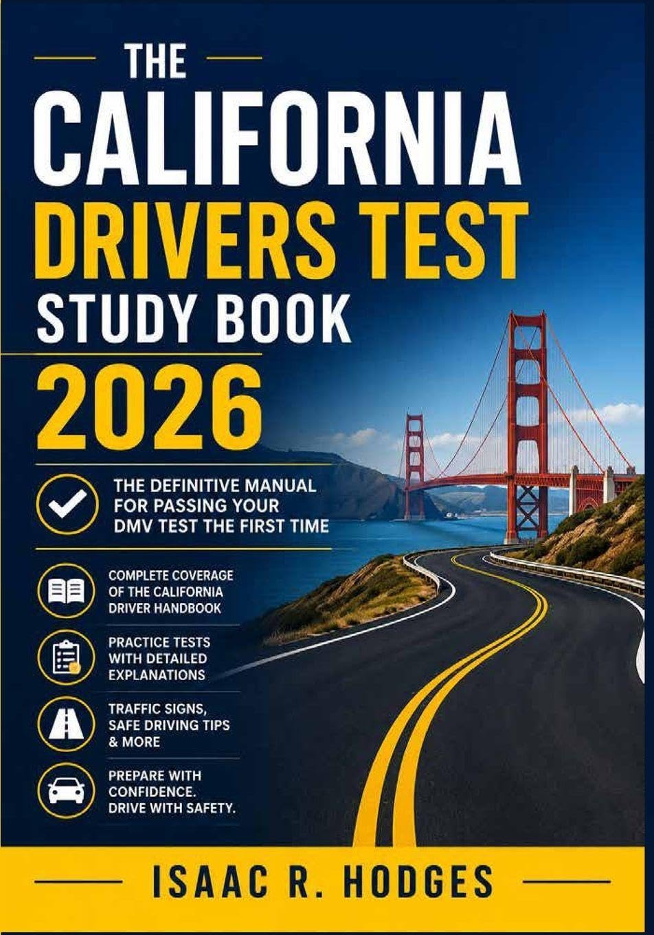 The California Drivers Test Study Book 2026: The Definitive Manual for Passing Your DMV Test the First Time