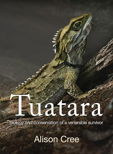 Tuatara: Biology and Conservation of a Venerable Survivor