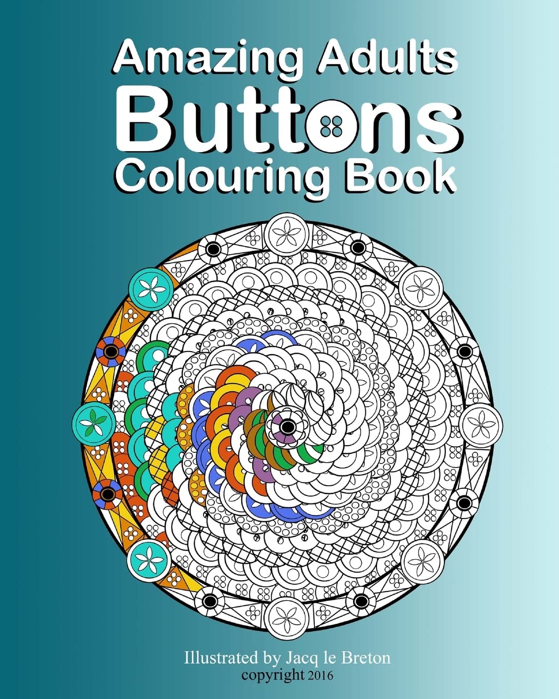 Amazing Adults Colouring Book: Buttons: Volume 2