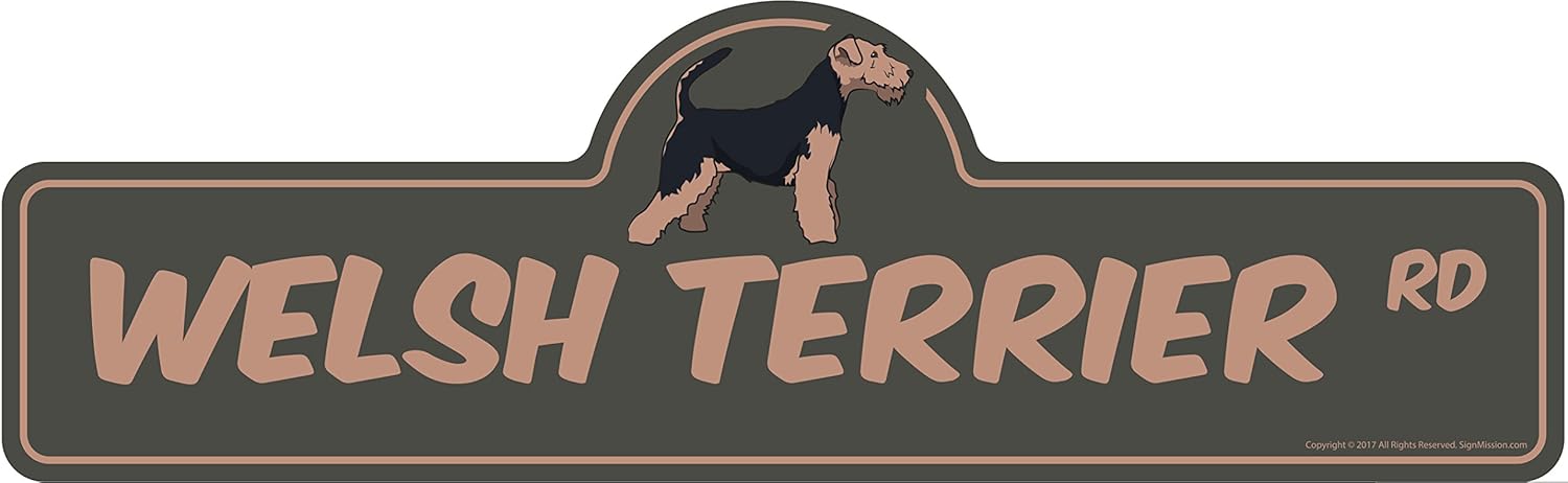 Welsh Terrier Street Sign | Indoor/Outdoor | Dog Lover Funny Home Décor for Garages, Living Rooms, Bedroom, Offices | SignMission Personalized Gift | 20" Wide