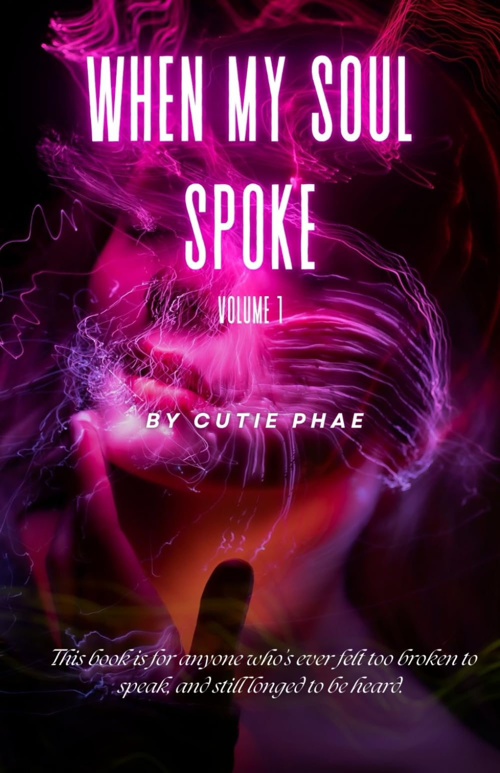 When My Soul Spoke: Volume 1