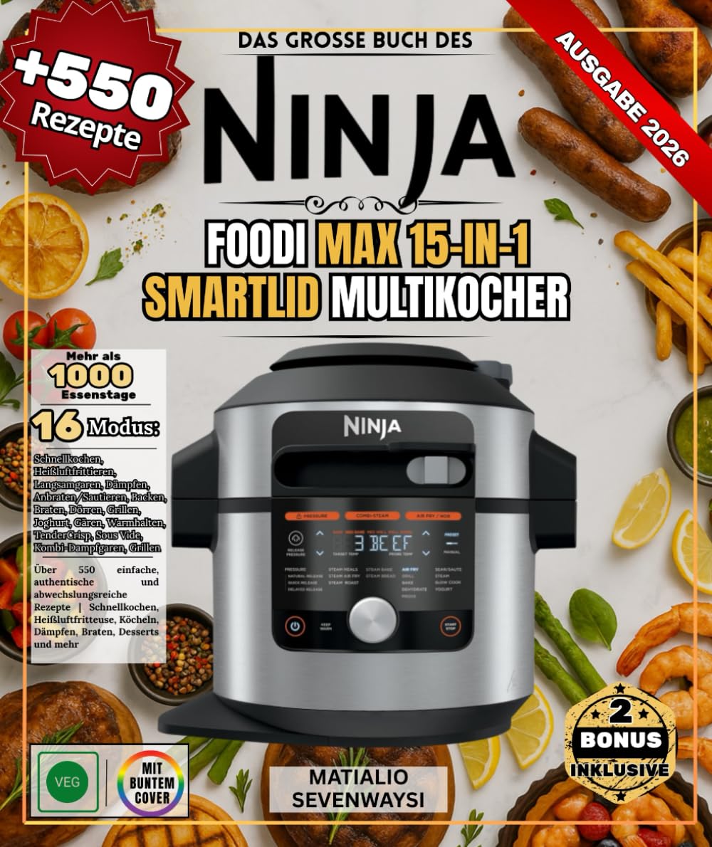 DAS GROSSE BUCH DES NINJA FOODI MAX 15-IN-1 SMARTLID MULTI-COOKER: Über 550 einfache, authentische und abwechslungsreiche Rezepte | Schnellkochen, ... Köcheln, Dämpfen, Braten, Desserts und mehr      Paperback – October 26, 2025