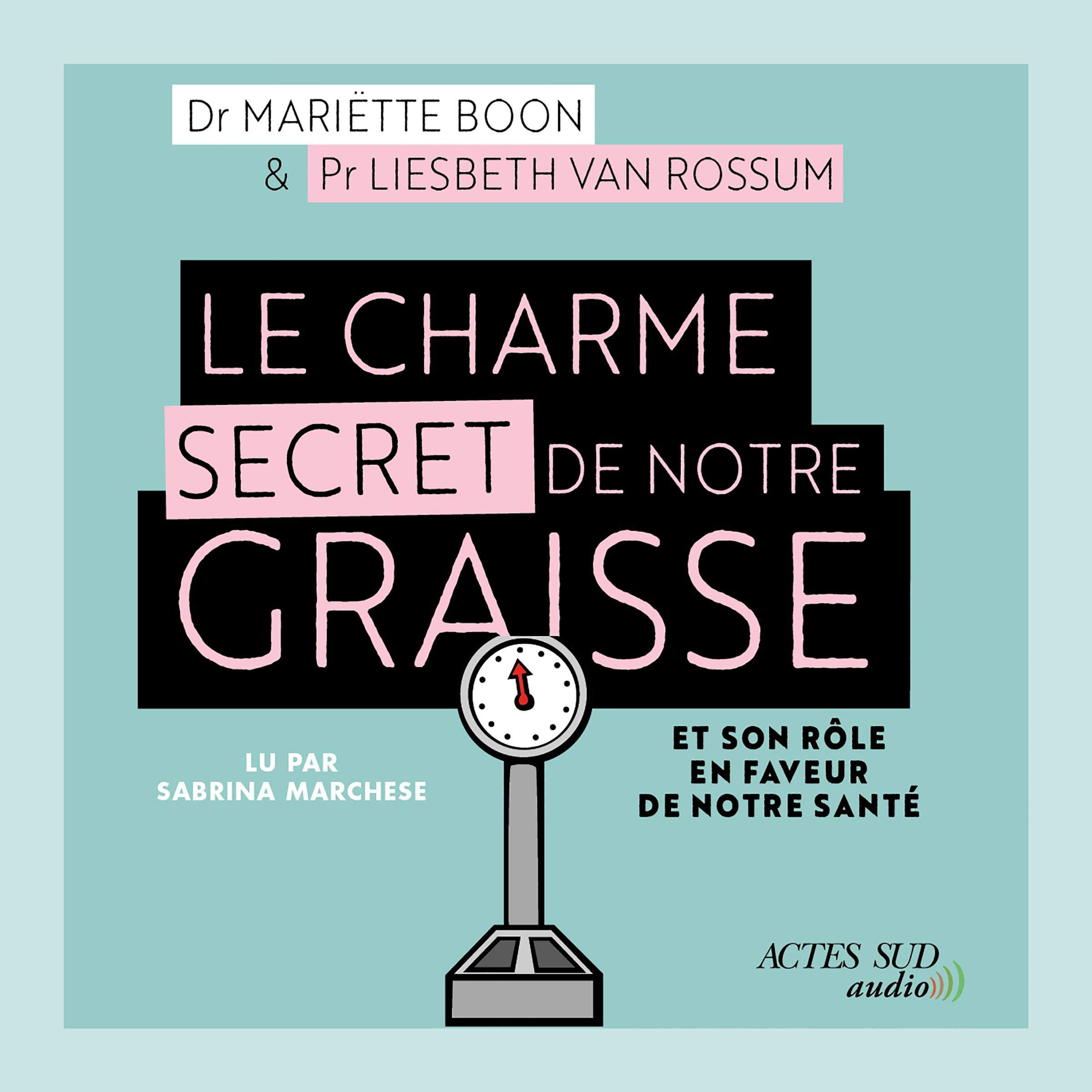 Le Charme secret de notre graisse