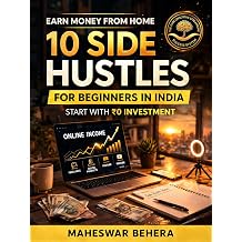 10 Proven Side Hustles You Can Start From Home in India Earn Your First 10,000 Online Even With Zero Experience