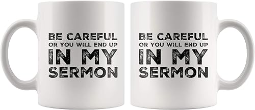 Miniatura 8 de Taza de café con texto en inglés Be Careful Or You'll End Up In My Sermon, los mejores regalos divertidos del mundo, impresionantes tazas de té de