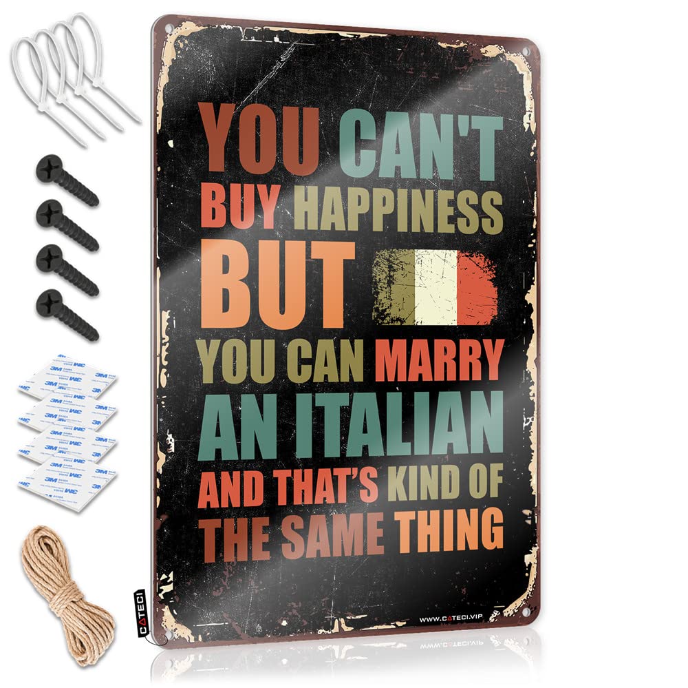 HELIOFORGE Garage Accessories For Man Cave You Can'T Buy Happiness But Can Marry A Italian Sign Funny Signs Metal Funny Bar Signs For Home Bar(30X40CM)