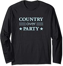 Country Over Party Political Activism Long Sleeve T-Shirt