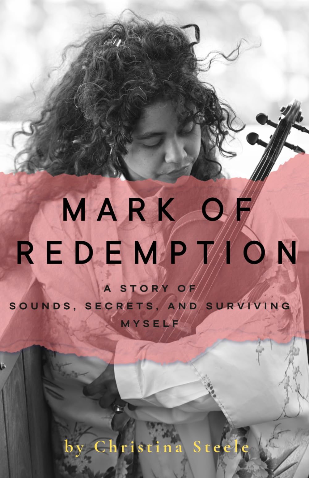 Mark of Redemption: A Story of Sound, Secrets, and Surviving Myself.