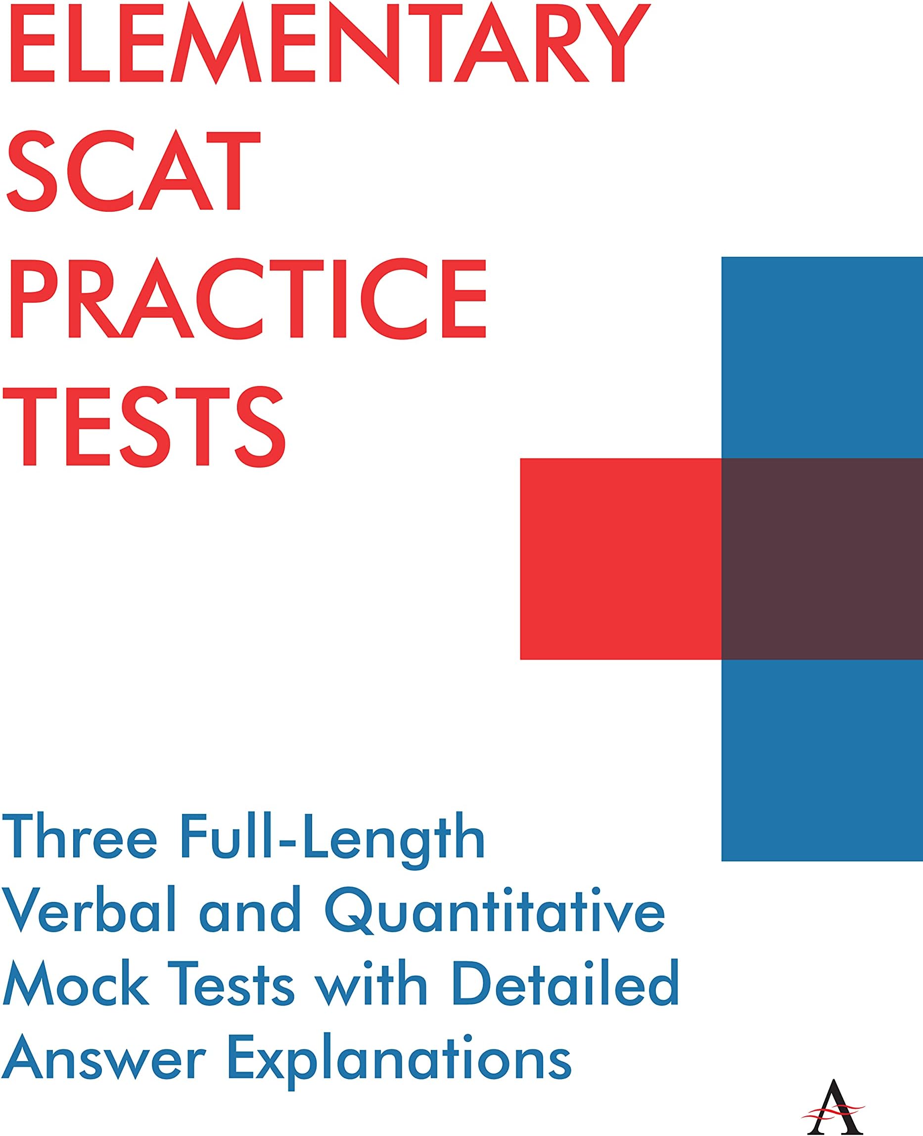 Elementary SCAT Practice Tests: Three Full-Length Verbal and Quantitative Mock Tes