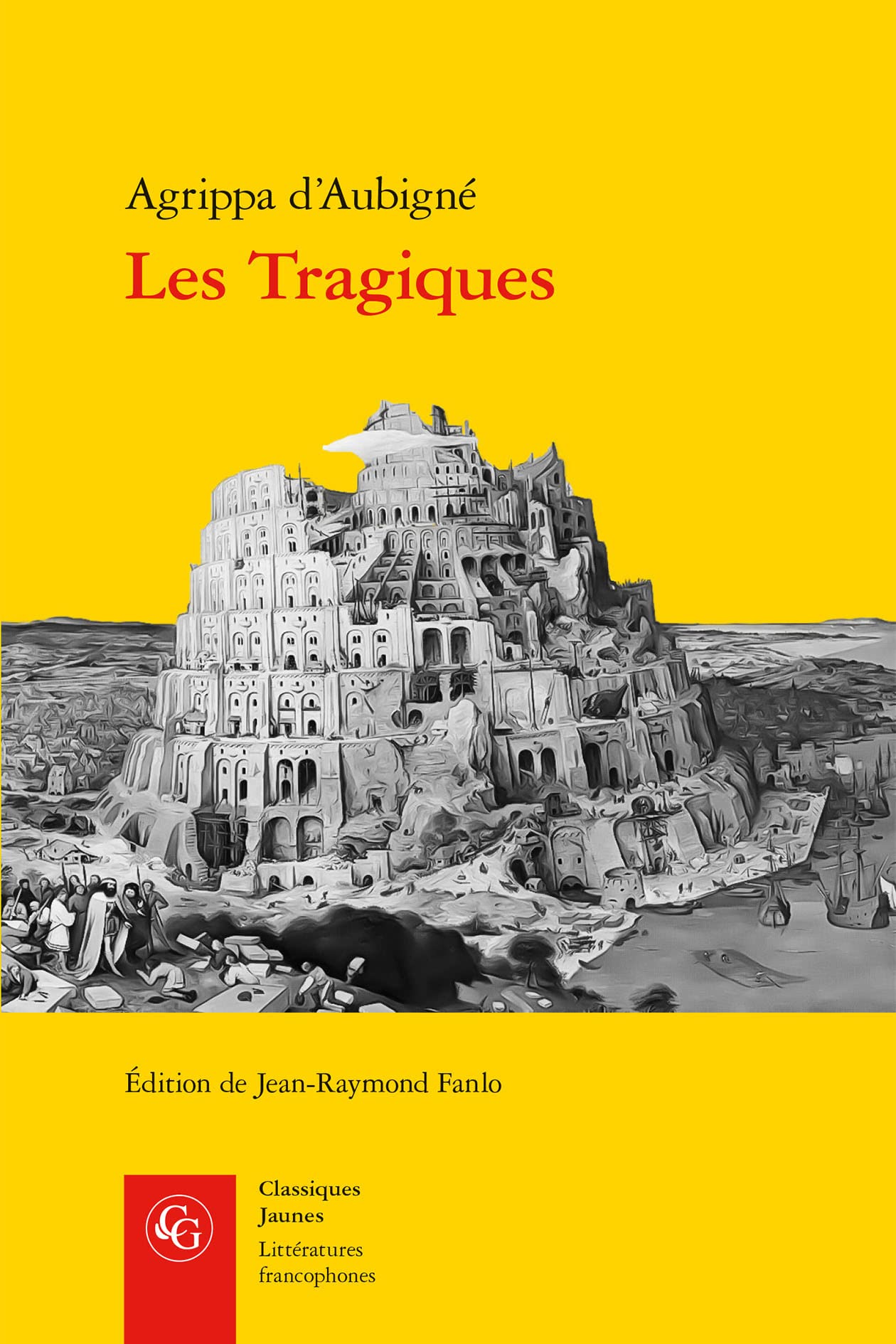 Les Tragiques (Litteratures Francophones, 749)