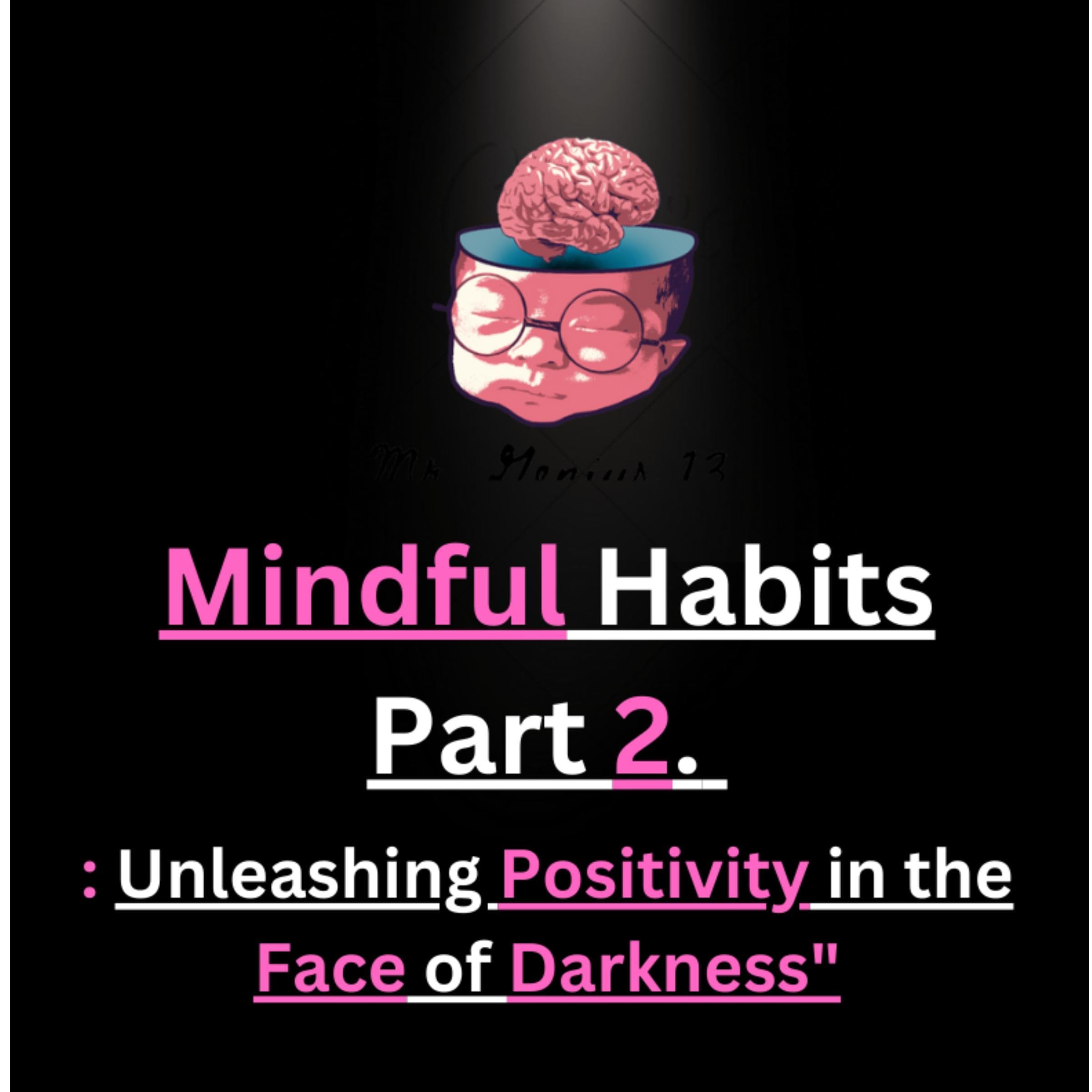Mindful Habits Part 2