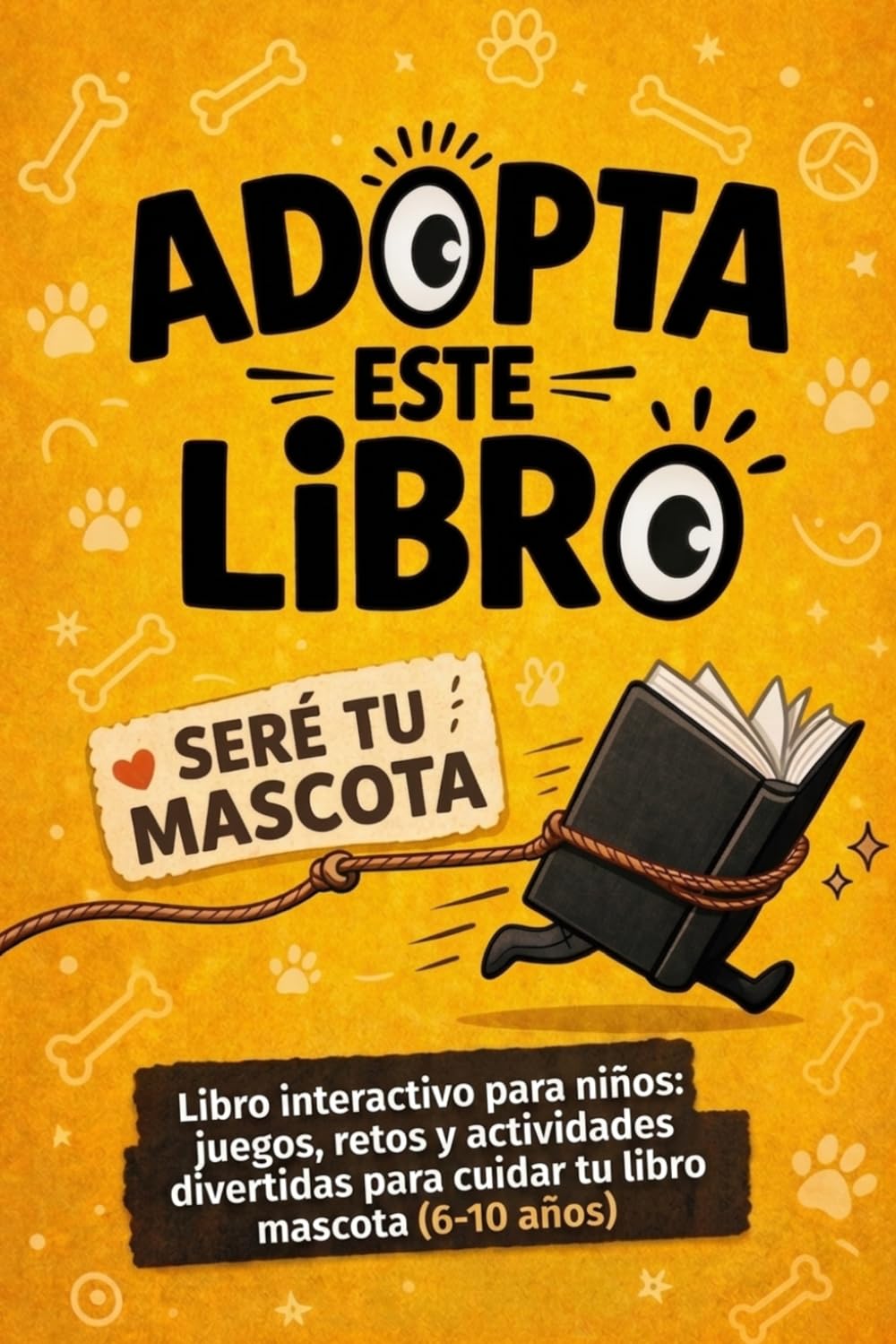 Adopta este libro: Libro interactivo para niños: juegos, retos y actividades divertidas para cuidar tu libro mascota (6-10 años)