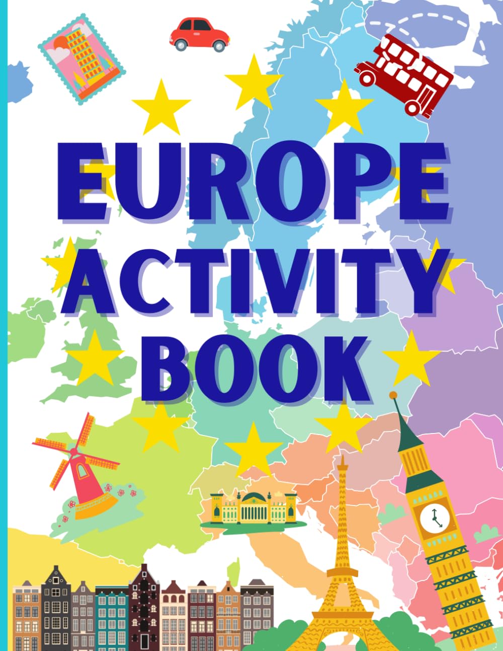 Europe Acitvity Book with coloring pages, fun facts about European Countries, European Union membership, Capitals: education workbook for kids and adults with Europe Trivia