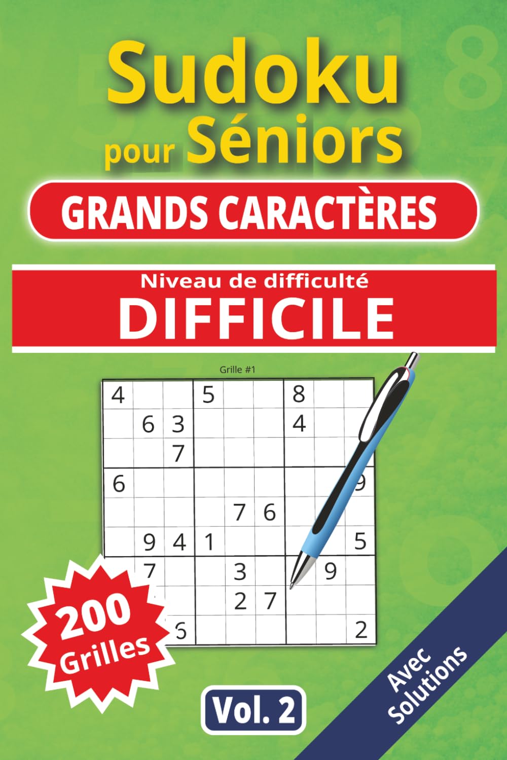 Sudoku pour séniors, Grands caractères, Niveau Difficile, vol. 2: 200 grilles Difficiles, livre sudoku senior, grands caractères, sudoku facile à ... Sudoku pour séniors, Grands caractères,)