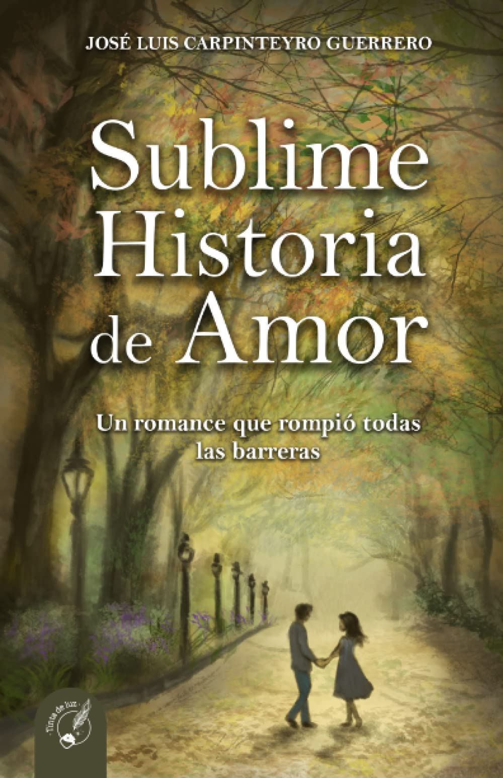 SUBLIME HISTORIA DE AMOR: Un romance que rompió todas las barreras