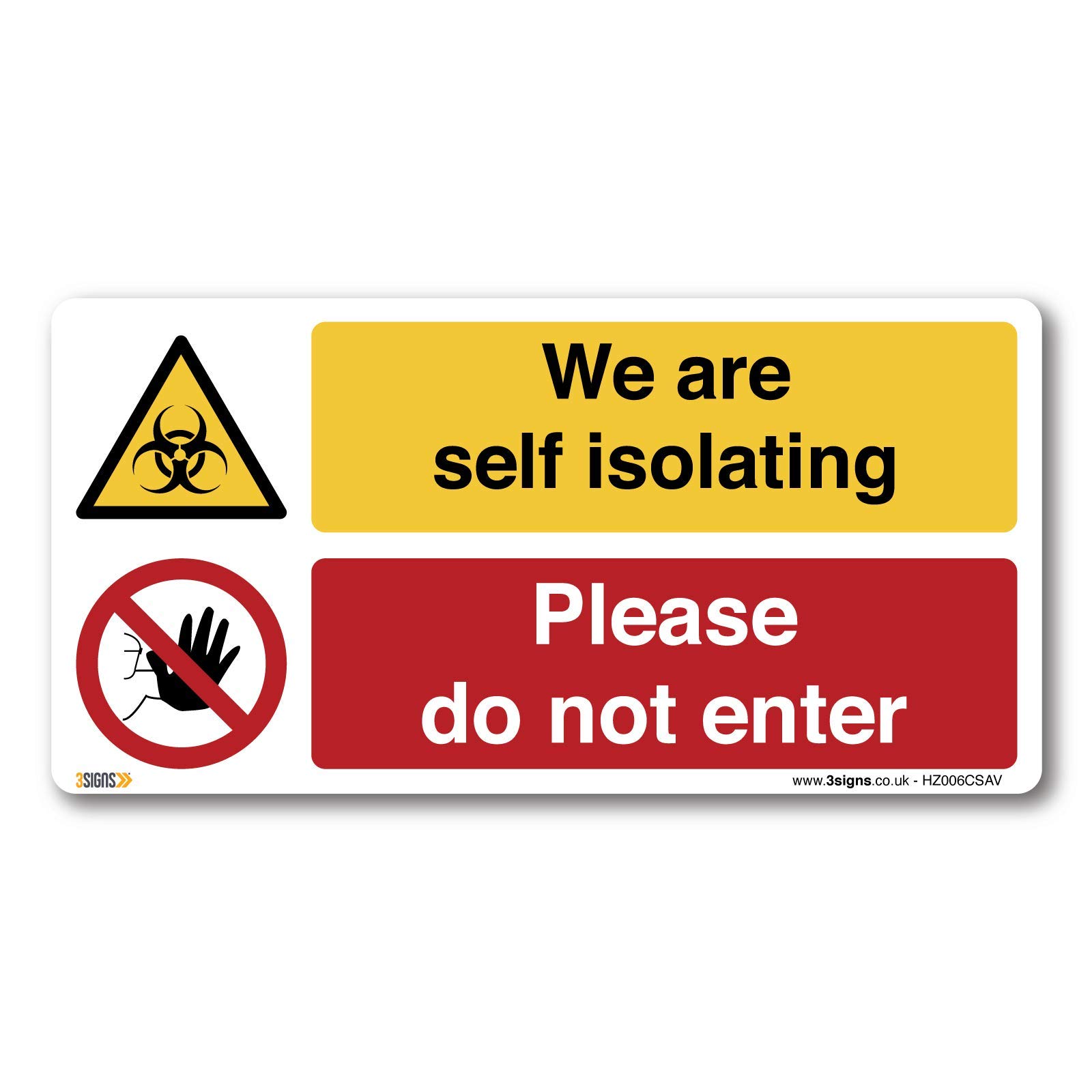 3 Signs Self Isolating Sign -200X100mm Self-Adhesive Vinyl - Health And Safety Hygiene Prohibition Virus Risk