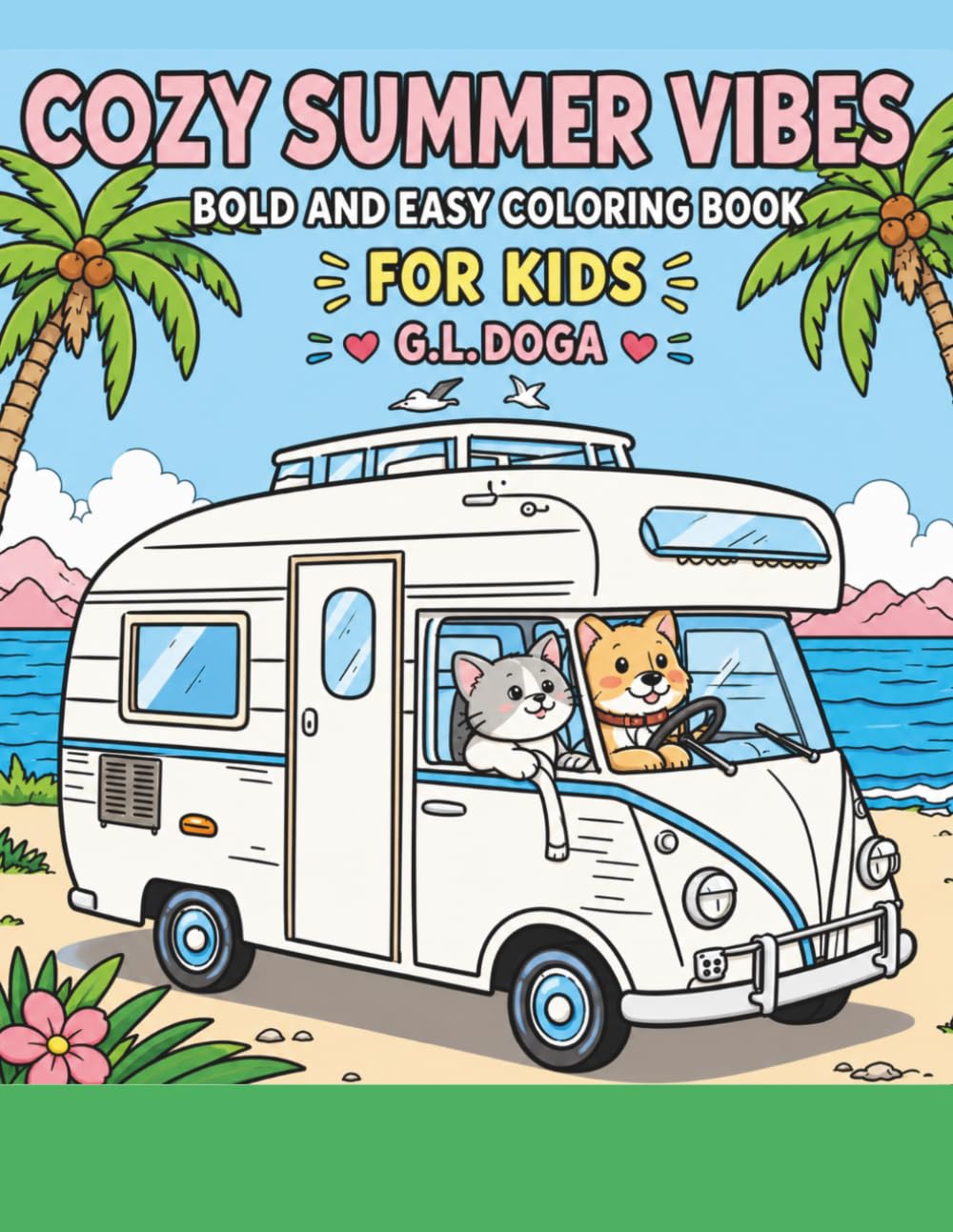 COZY SUMMER VIBES: BOLD AND EASY COLORING BOOK FOR KIDS