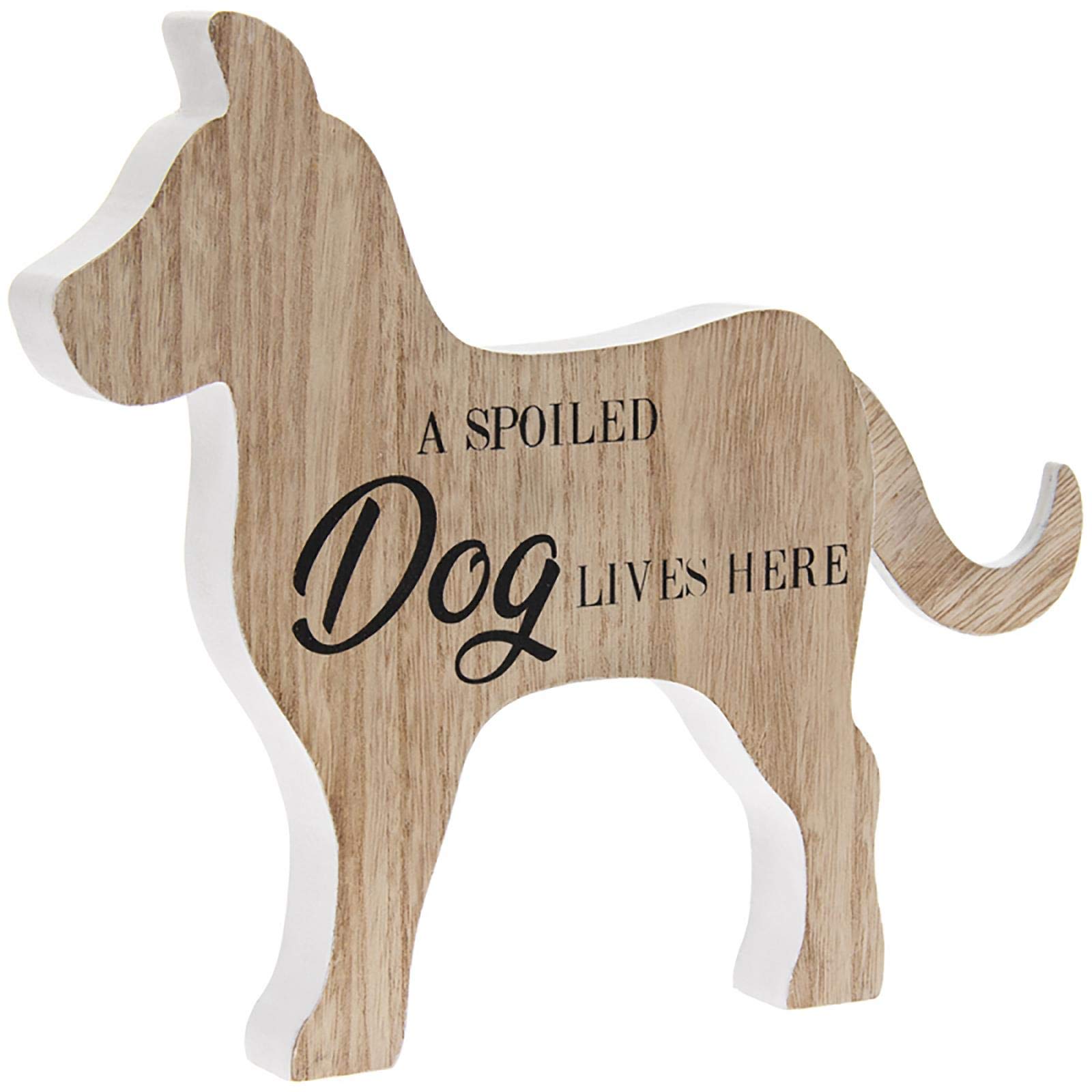 The Leonardo Collection Beige A Spoiled Dog Lives Here Dog Shaped Wooden Plaque Home Ornament