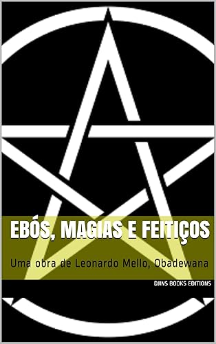 Ebós, Magias e Feitiços : Uma obra de Leonardo Mello, Obadewana