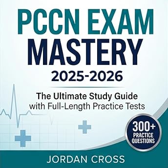 PCCN Exam Mastery 2025-2026 Audiobook by Jordan Cross episode artwork