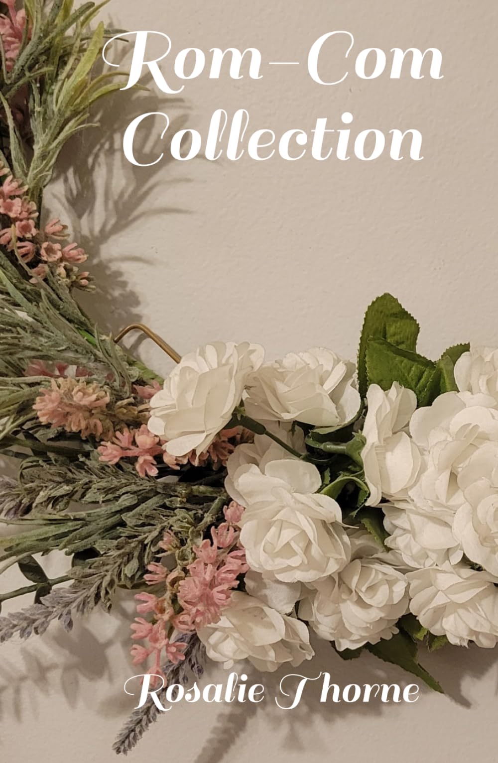 Rom-Com Collection: Vol 2 (Romantic Comedy Collections)