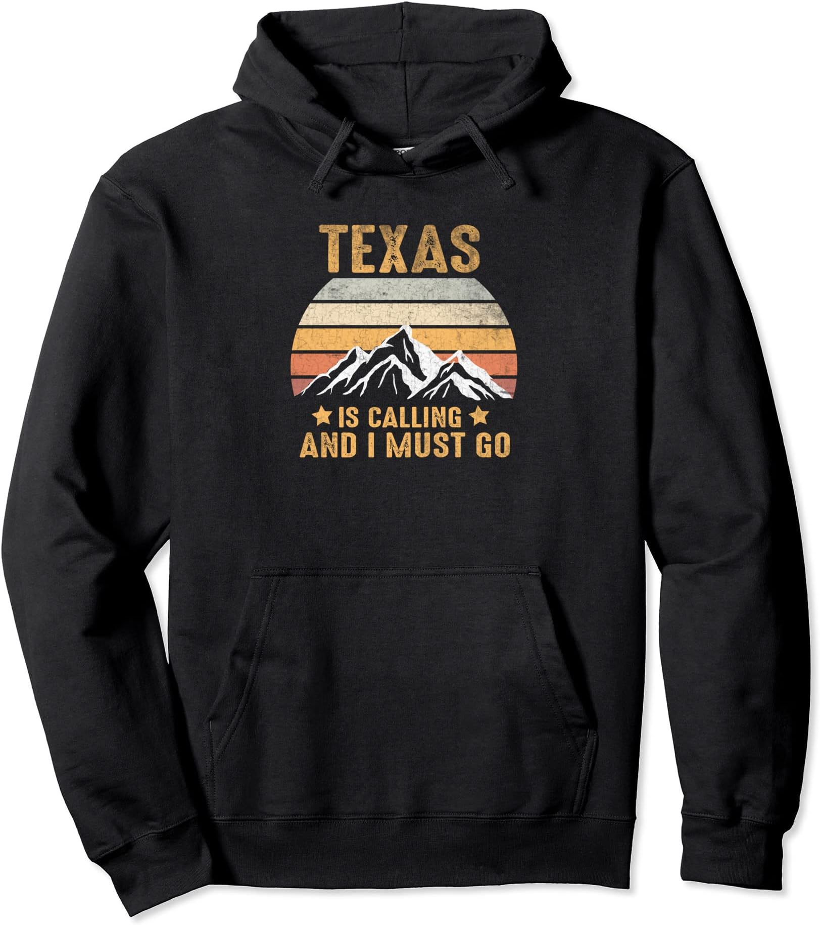 Funny Quote Texas Is-Calling And I Must-Go Pullover Hoodie