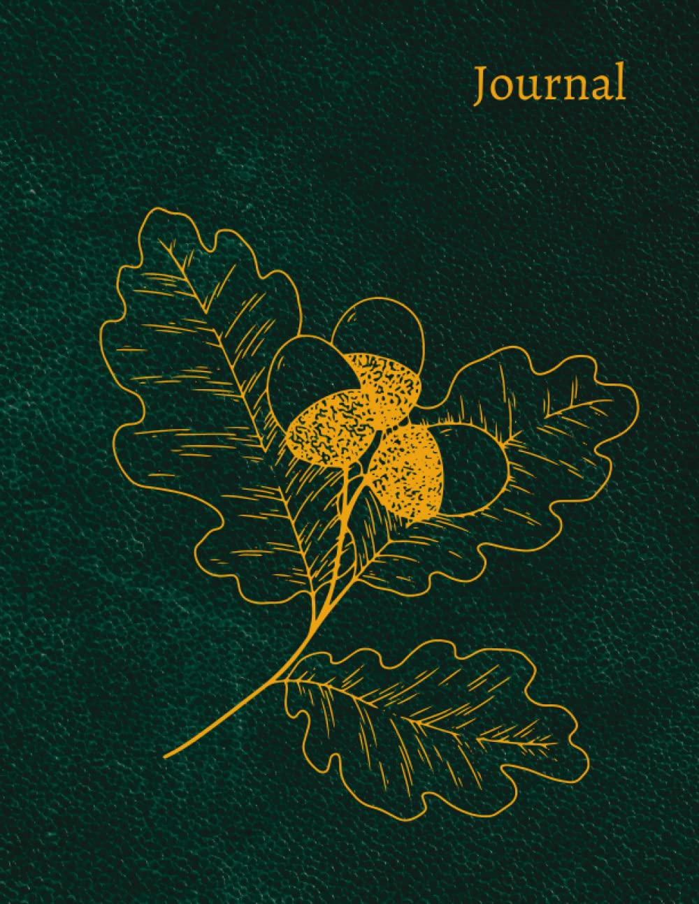 Acorn Journal: Large Journal, Green and Gold Oak Leaves with Acorns Notebook 170 Lined Journal Pages is "8.5x11" in Size, Great for Writing or Journaling