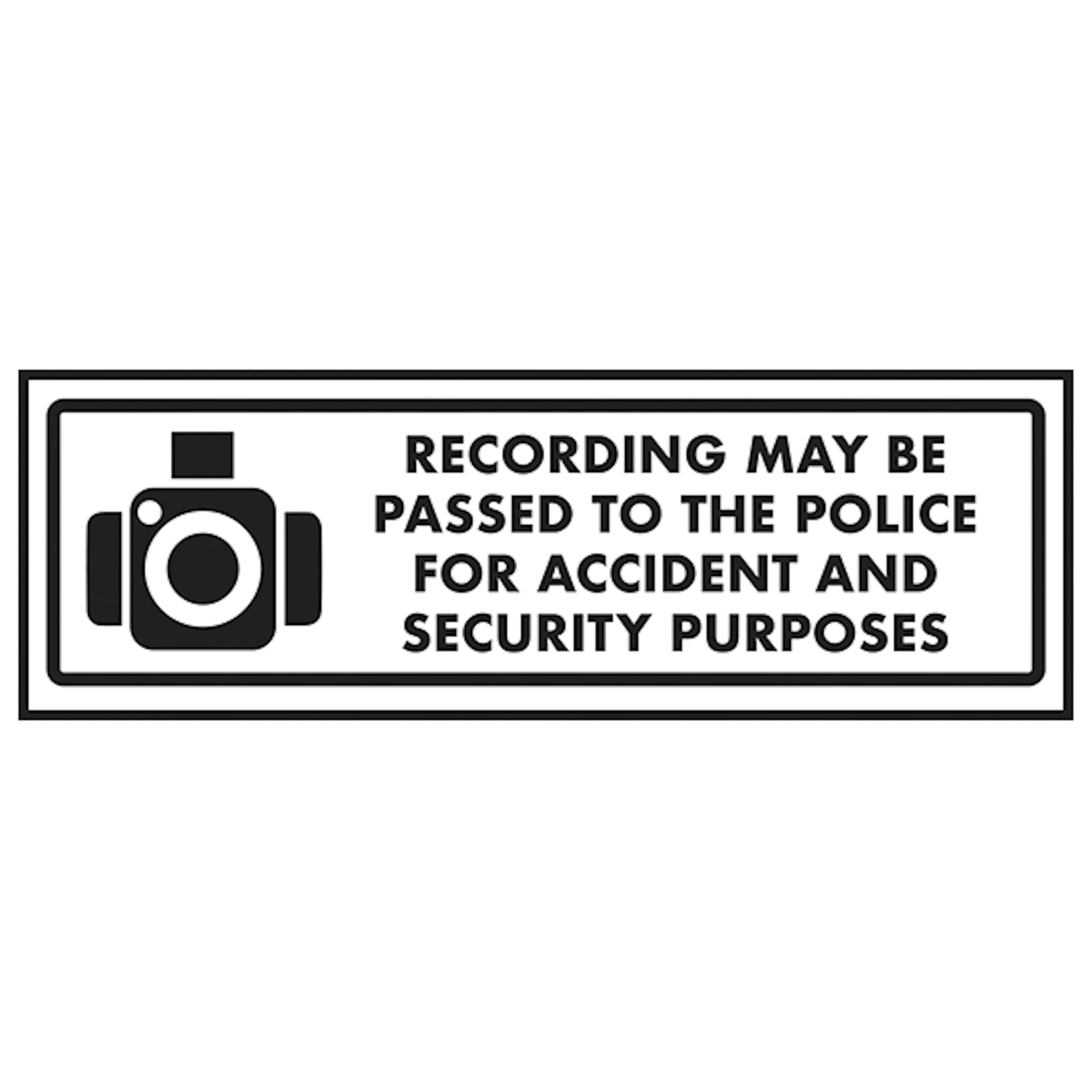 V Safety Recording May Be Passed To the Police For Accide… 300 x 100 mm - Glow In The Dark 1mm Rigid Plastic Safety Sign
