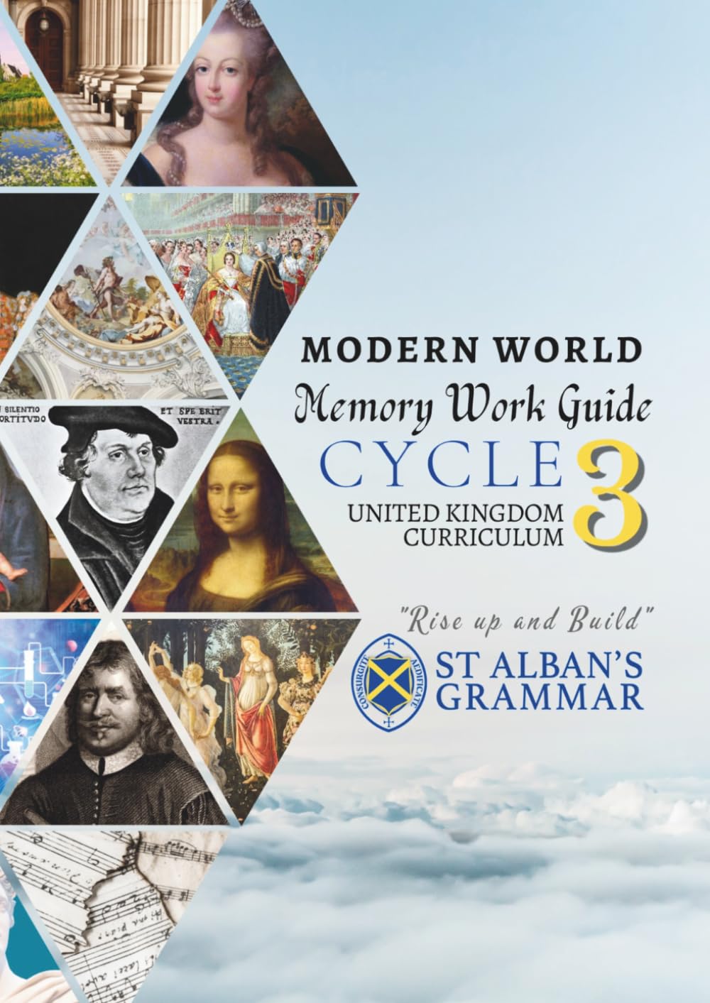 St. Alban’s Grammar: Memory Work Guide — Cycle 3 Modern World (UK): A Classical Christian Memory Spine for Ages 4–12