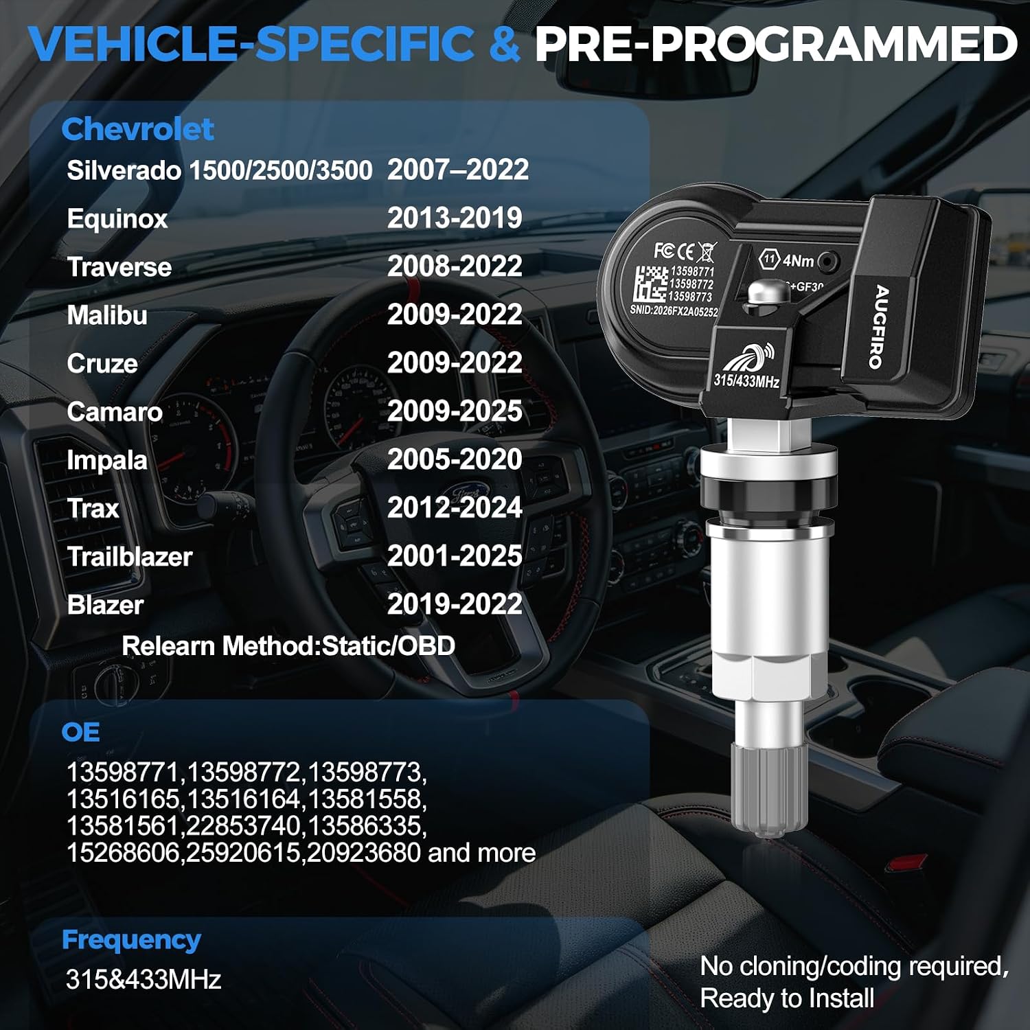 Upgraded GM Pre-Programmed TPMS Sensor for Chevy Silverado 07-22,Equinox 13-19,Traverse 08-22,Malibu/Cruze 09-22,Camaro 09-25,Impala 05-20,Trax 12-24,Trailblazer 01-25,Blazer 19-22,315/433MHz,4PCS