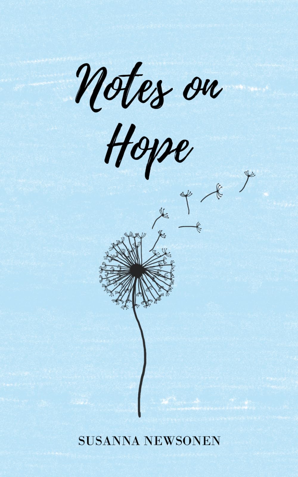 Notes on Hope (Notes for the Journey)