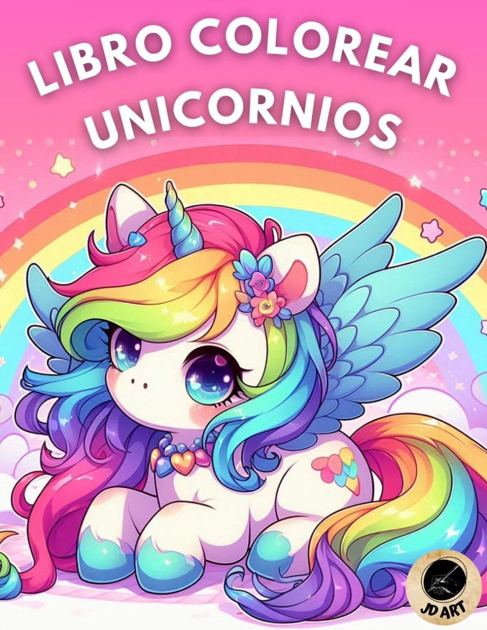 UNICORNIOS PARA COLOREAR | LIBRO PINTAR UNICORNIOS NIÑAS Y NIÑOS | LIBRO PARA COLOREAR UNICORNIOS | PINTAR UNICORNIOS (Spanish Edition)