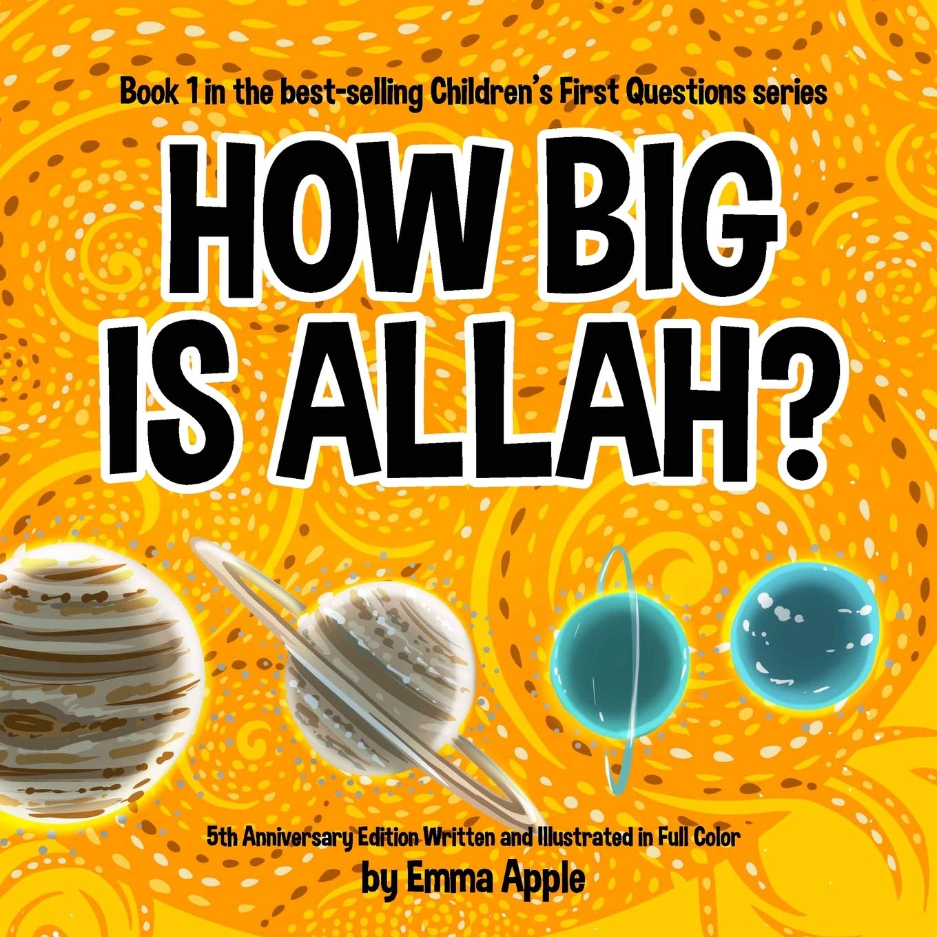How Big Is Allah?: 1 (Children's First Questions)