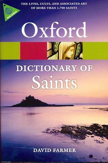 The Oxford Dictionary of Saints, Fifth Edition Revised (Oxford Quick Reference)