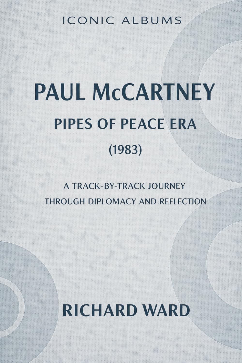 Iconic Albums Paul McCartney The Pipes of Peace Era (1983): A Track by Track Journey Through Diplomacy and Reflection: 12