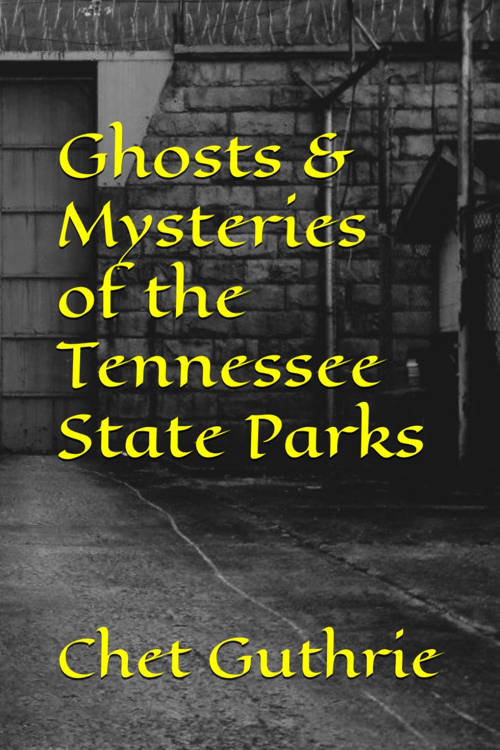 Ghosts & Mysteries of the Tennessee State Parks