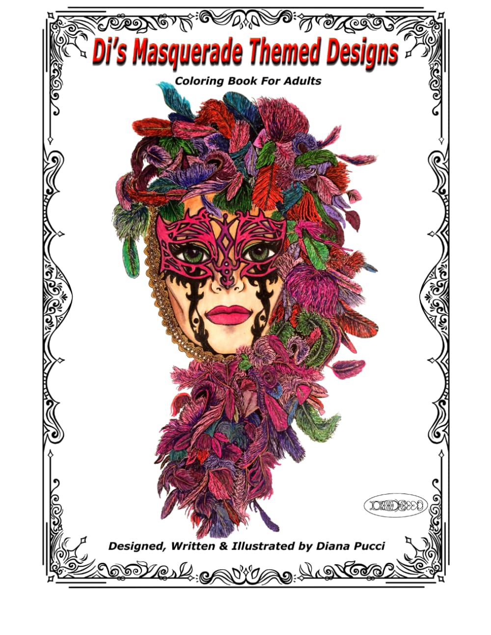 Di's Masquerade Themed Designs: Coloring Book for Adults