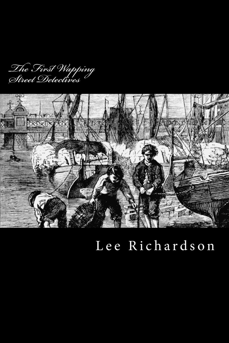The First Wapping Street Detectives