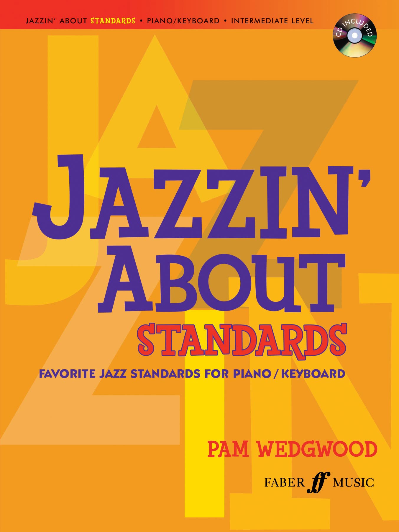 Jazzin' About Standards: (Piano/CD) (Faber Edition: Jazzin' about Faber Edition: Jazzin' about): Favorite Jazz Standards
