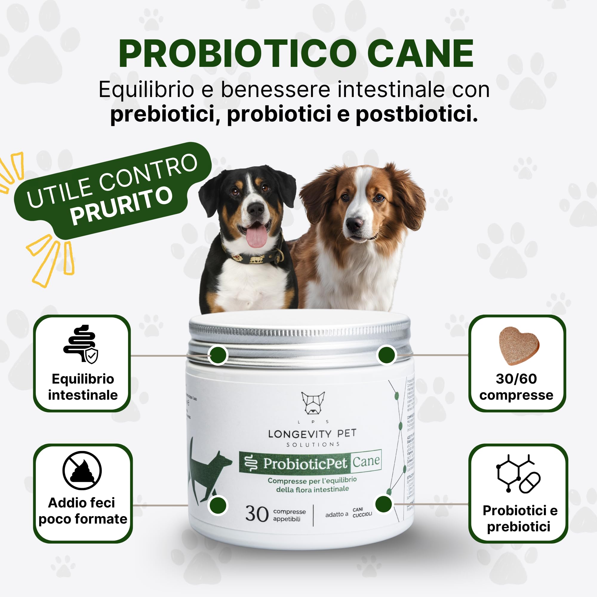 ProbioticPet Cane 30 Compresse per Prurito, Dermatite, Digestione | Probiotici per Cani FOS e MOS | Integratori per cani | Supporto per Diarrea Cane e Gatto | Made in Italy Longevity Pet