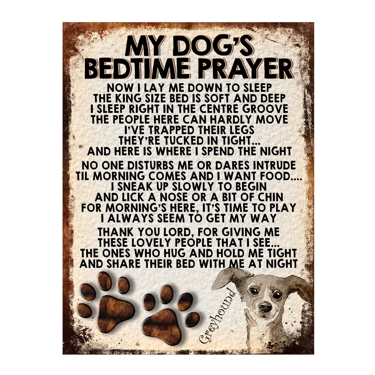 My Dogs Bedtime Prayer Greyhound Metal Sign, 8x6 inches Ref173DR