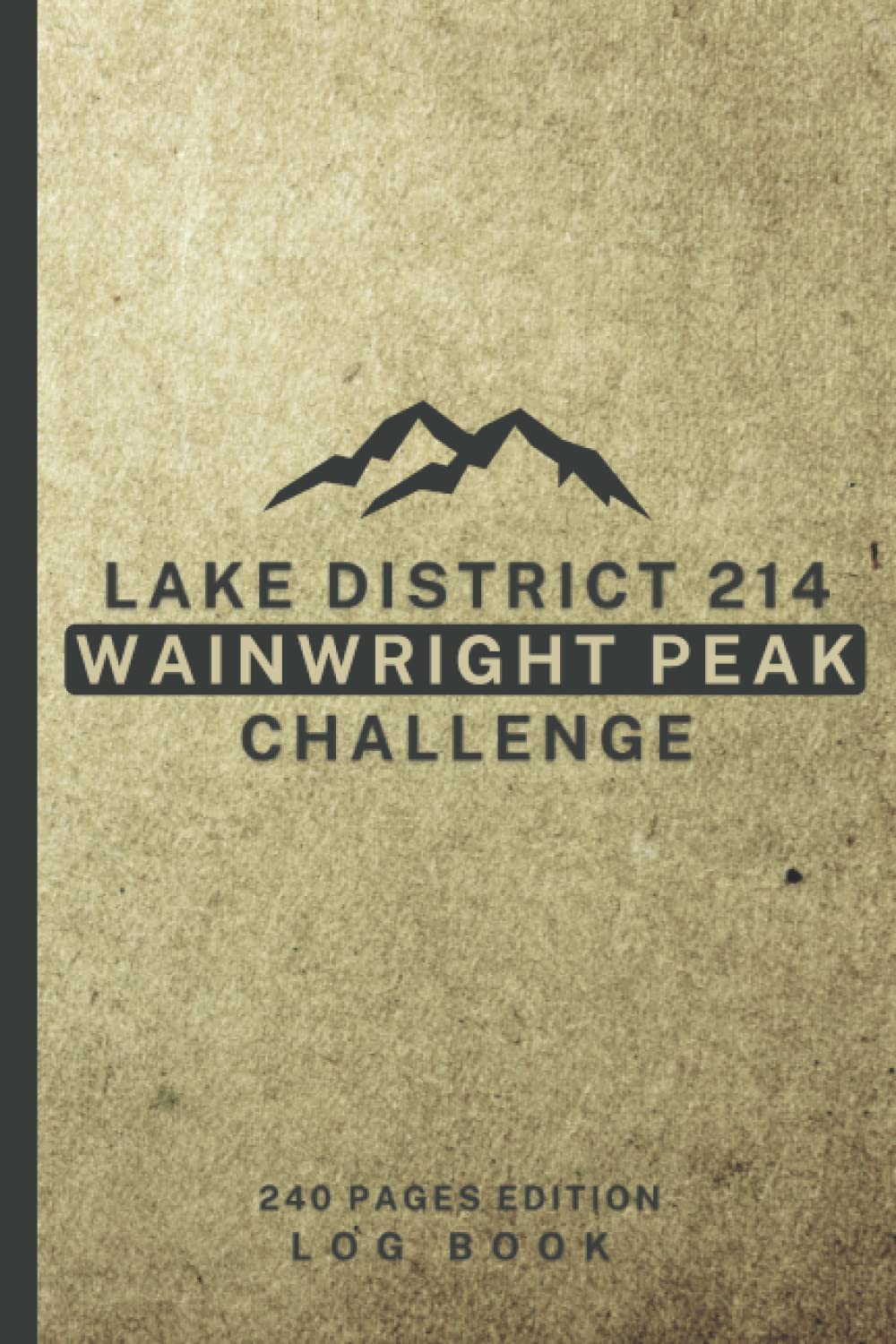Lake District 214 Wainwright Peak Challenge Log Book: Complete Travel Journal to Record Relevant Details During a Reaching All Lakeland Mountains | OS Grid References & Tick Off Fells Map