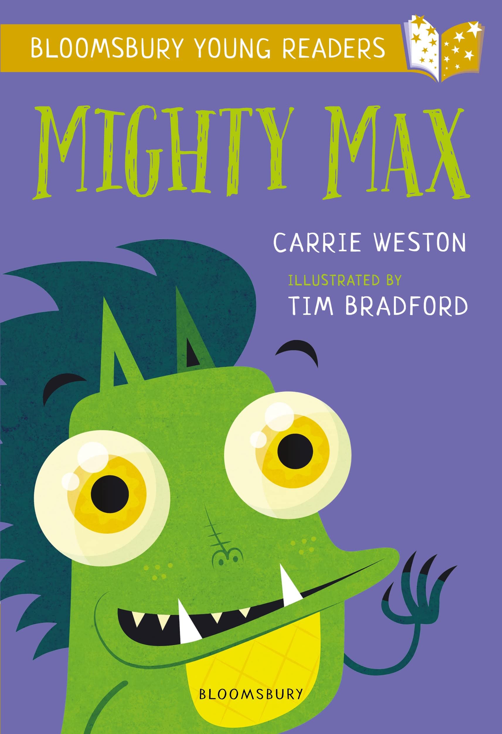 Mighty Max: A Bloomsbury Young Reader: Gold Book Band by Carrie Weston...
