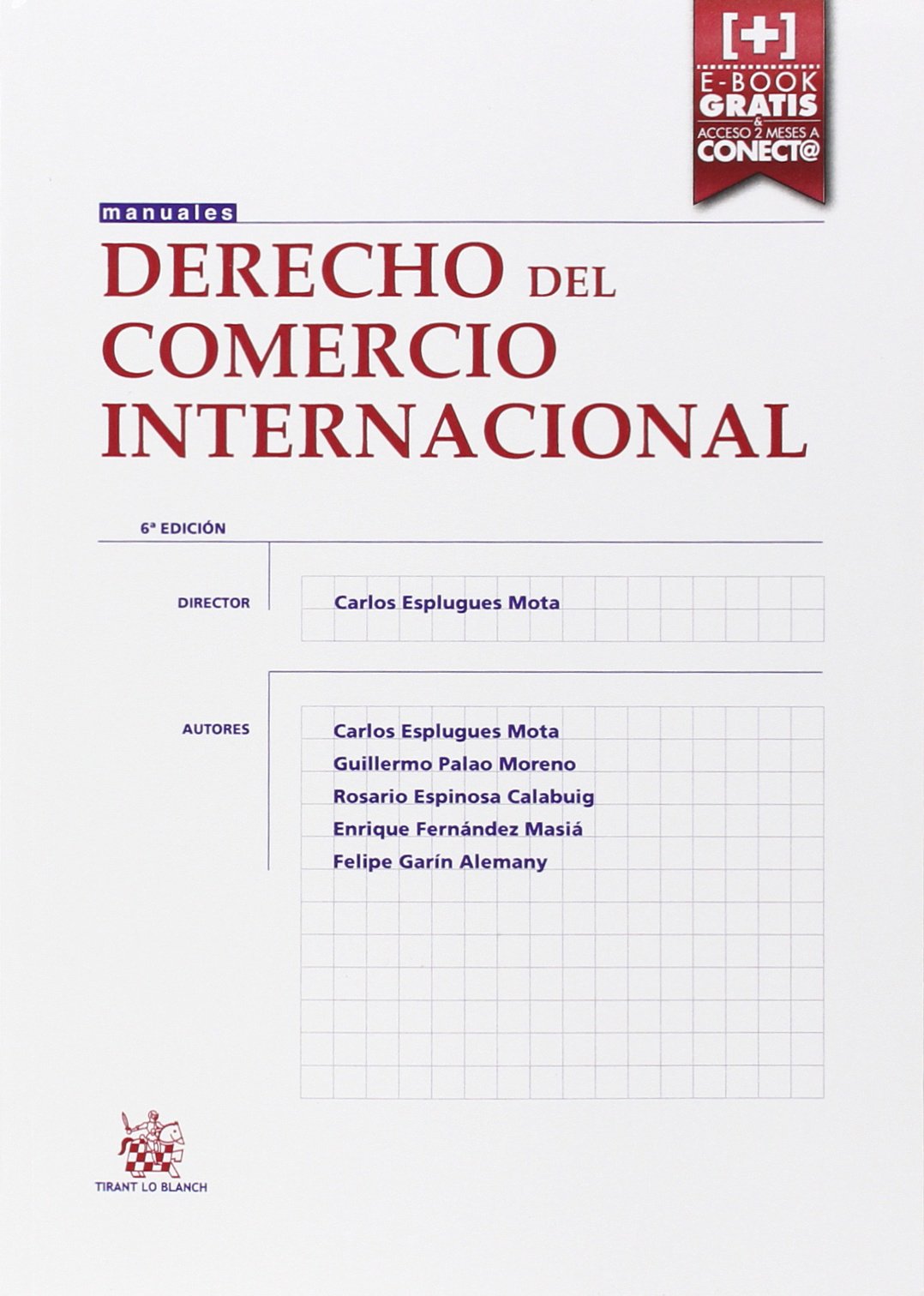 Derecho del Comercio Internacional 6ª Edición 2015 (Manuales de Derecho Administrativo, Financiero e Internacional Público)